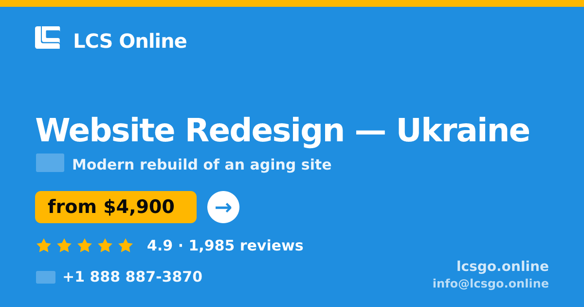 Website Redesign in Ukraine — from $4,900, rated 4.9/5 by 1985 clients. LCS Online.