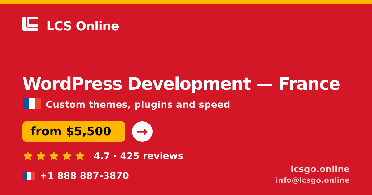 WordPress Development in France — from $5,500, rated 4.7/5 by 425 clients. LCS Online.