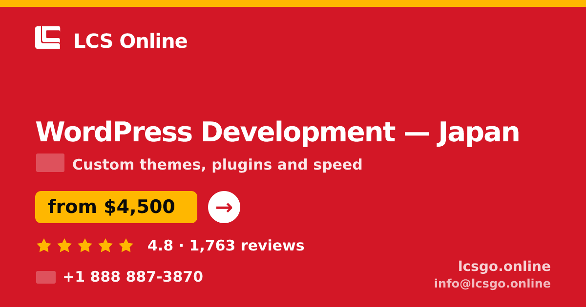 WordPress Development in Japan — from $4,500, rated 4.8/5 by 1763 clients. LCS Online.