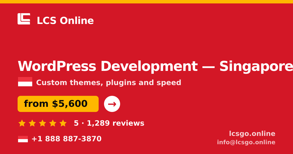 WordPress Development in Singapore — from $5,600, rated 5/5 by 1289 clients. LCS Online.